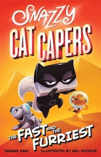 bokomslag Snazzy Cat Capers: The Fast And The Furriest
