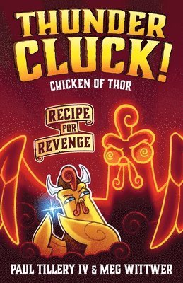 bokomslag Thundercluck! Chicken of Thor: Recipe for Revenge