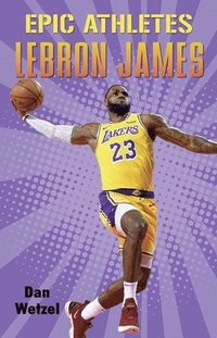 bokomslag Epic Athletes: LeBron James