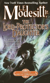 bokomslag The Lord-Protector's Daughter: The Seventh Book of the Corean Chronicles