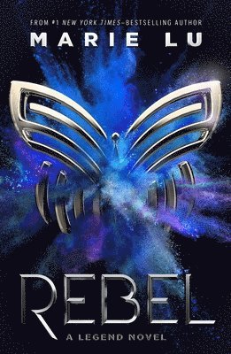 Rebel: A Legend Novel 1