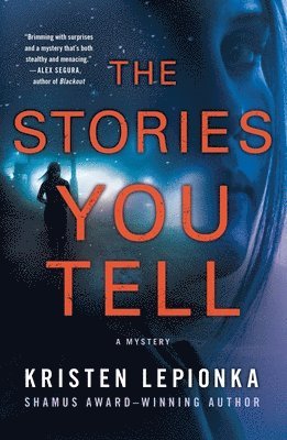 bokomslag The Stories You Tell: A Mystery