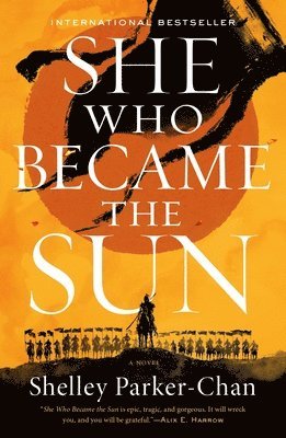 Shelley Parker-Chan - She Who Became the Sun, Häftad