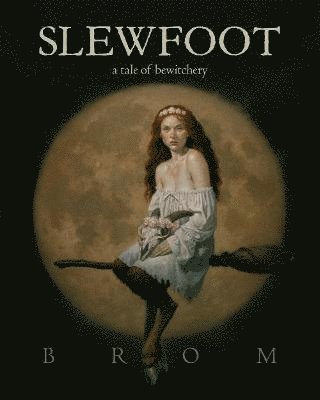 bokomslag Slewfoot: A Tale of Bewitchery