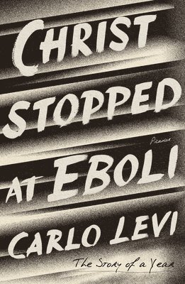 bokomslag Christ Stopped at Eboli: The Story of a Year