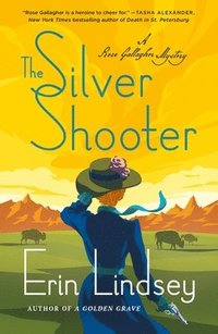 bokomslag The Silver Shooter: A Rose Gallagher Mystery