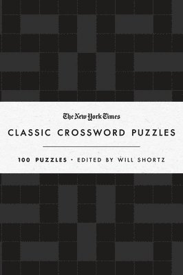Will Shortz, Will Shortz - The New York Times Classic Crossword Puzzles (Black and White), Inbunden