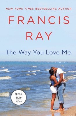 Francis Ray - The Way You Love Me, Häftad