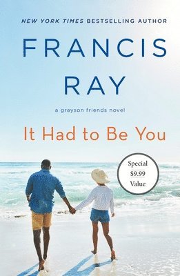 Francis Ray - It Had to Be You, Häftad
