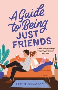 bokomslag Guide To Being Just Friends