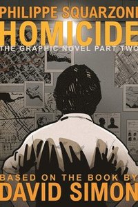 bokomslag Homicide: The Graphic Novel, Part Two