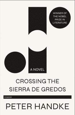 Peter Handke - Crossing the Sierra de Gredos, Häftad