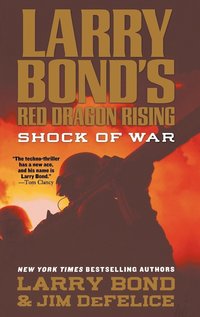 bokomslag Larry Bond's Red Dragon Rising: Shock of War