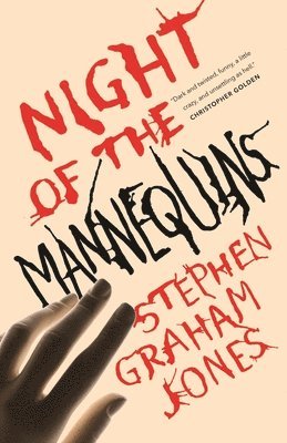 Stephen Graham Jones - Night of the Mannequins, Häftad