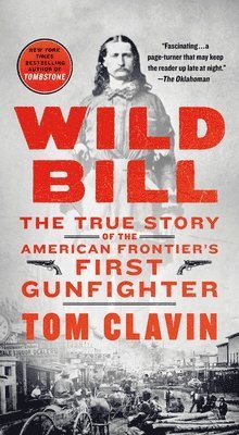 Tom Clavin - Wild Bill, Häftad