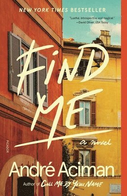 André Aciman - Find Me, Häftad