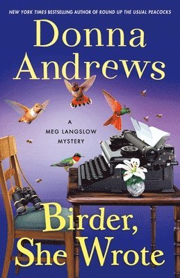 Donna Andrews - Birder, She Wrote, Inbunden
