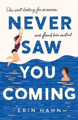 Erin Hahn - Never Saw You Coming, Inbunden