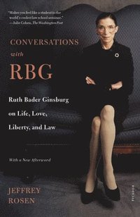bokomslag Conversations with Rbg: Ruth Bader Ginsburg on Life, Love, Liberty, and Law