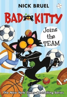 Nick Bruel - Bad Kitty Joins the Team (paperback black-and-white edition), Häftad