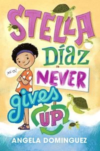 bokomslag Stella Diaz Never Gives Up
