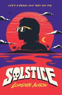 bokomslag Solstice: A Tropical Horror Comedy