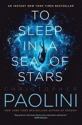 Christopher Paolini - To Sleep in a Sea of Stars, Häftad