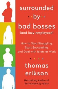 bokomslag Surrounded by Bad Bosses (And Lazy Employees)