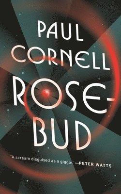 Paul Cornell - Rosebud, Häftad