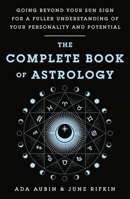 bokomslag The Complete Book of Astrology