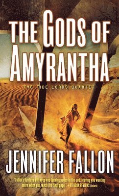 bokomslag The Gods of Amyrantha: The Tide Lords Quartet, Book Two