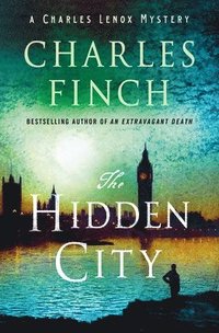 bokomslag The Hidden City: A Charles Lenox Mystery