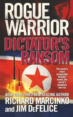 Richard Marcinko - Rogue Warrior: Dictator's Ransom, Häftad
