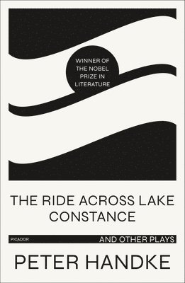 Ride Across Lake Constance and Other Plays 1