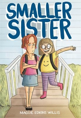 Maggie Edkins Willis - Smaller Sister, Inbunden