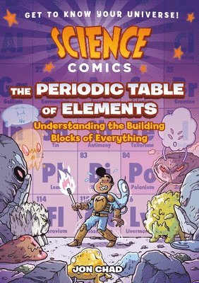 Jon Chad - Science Comics: The Periodic Table of Elements, Häftad