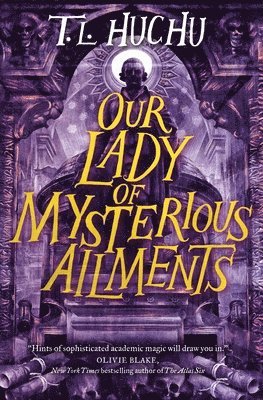 bokomslag Our Lady of Mysterious Ailments