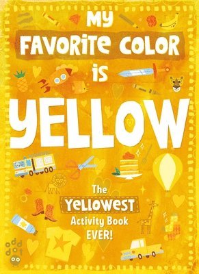 bokomslag My Favorite Color Activity Book: Yellow