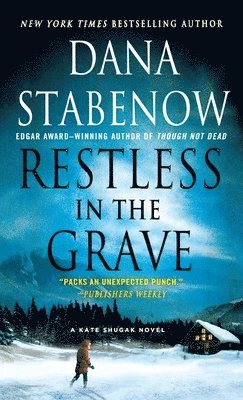 Dana Stabenow - Restless in the Grave: A Kate Shugak Novel, Häftad