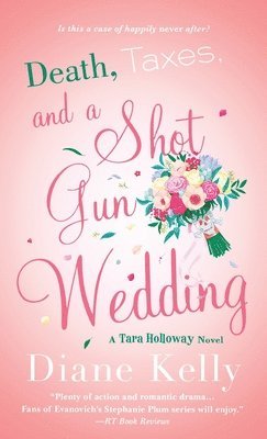 Death, Taxes, and a Shotgun Wedding 1