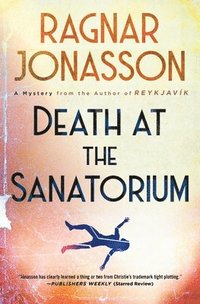 bokomslag Death at the Sanatorium: A Mystery