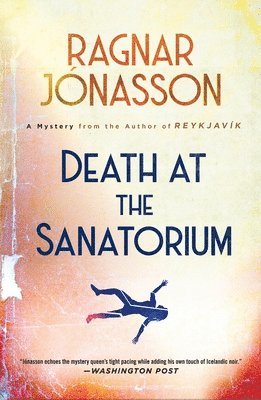 bokomslag Death at the Sanatorium: A Mystery