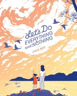 Let's Do Everything and Nothing 1