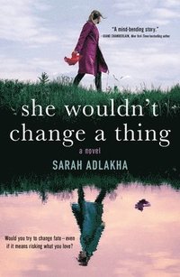 bokomslag She Wouldn't Change a Thing
