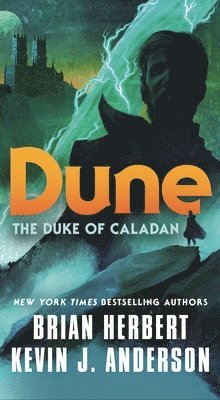 Brian Herbert, Kevin J. Anderson, Kevin J Anderson - Dune: The Duke of Caladan, Häftad