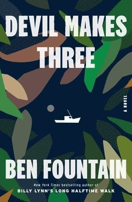 Ben Fountain - Devil Makes Three, Inbunden