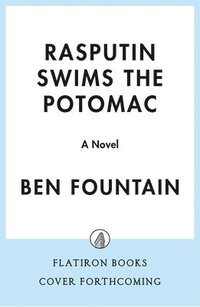 bokomslag Rasputin Swims the Potomac