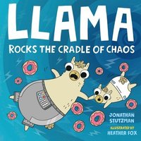 bokomslag Llama Rocks The Cradle Of Chaos