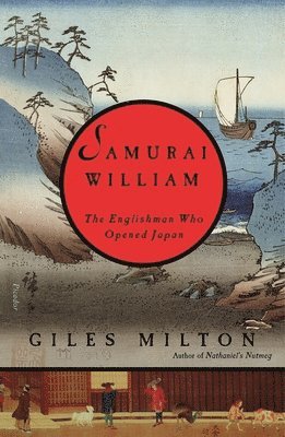 Giles Milton - Samurai William, Häftad