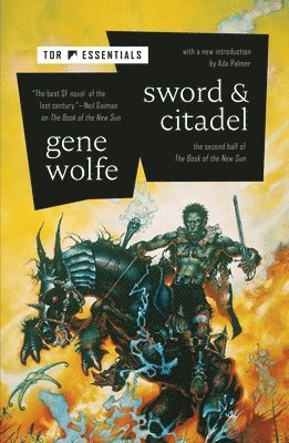 Gene Wolfe - Sword & Citadel, Häftad